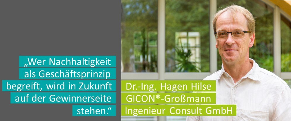 Statement des Botschafters Hagen Hilse der Gicon GmbH: "Wer Nachhaltigkeit als Geschäftsprinzip begreift, wird in Zukunft auf der Gewinnerseite stehen.""